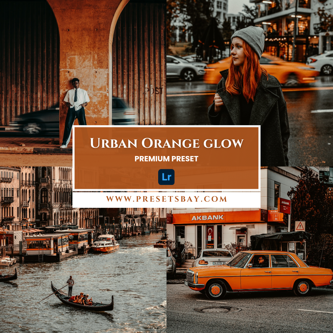 Urban Orange Glow Preset Collection